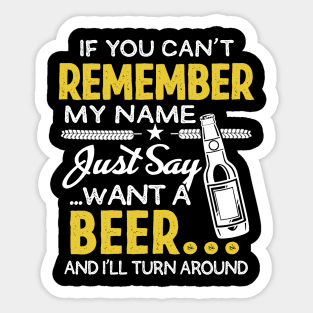 Just Say Want A Beer Sticker